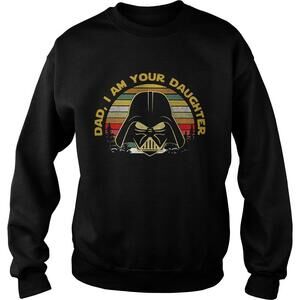 Darth Vader Dad I Am Your Daughter Star Wars Retro Sweatshirt